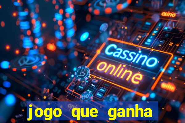 jogo que ganha dinheiro de verdade sem depositar